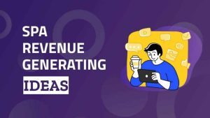 Spa revenue generating ideas