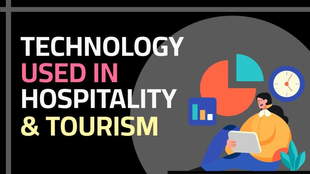 technology used in hospitality and tourism